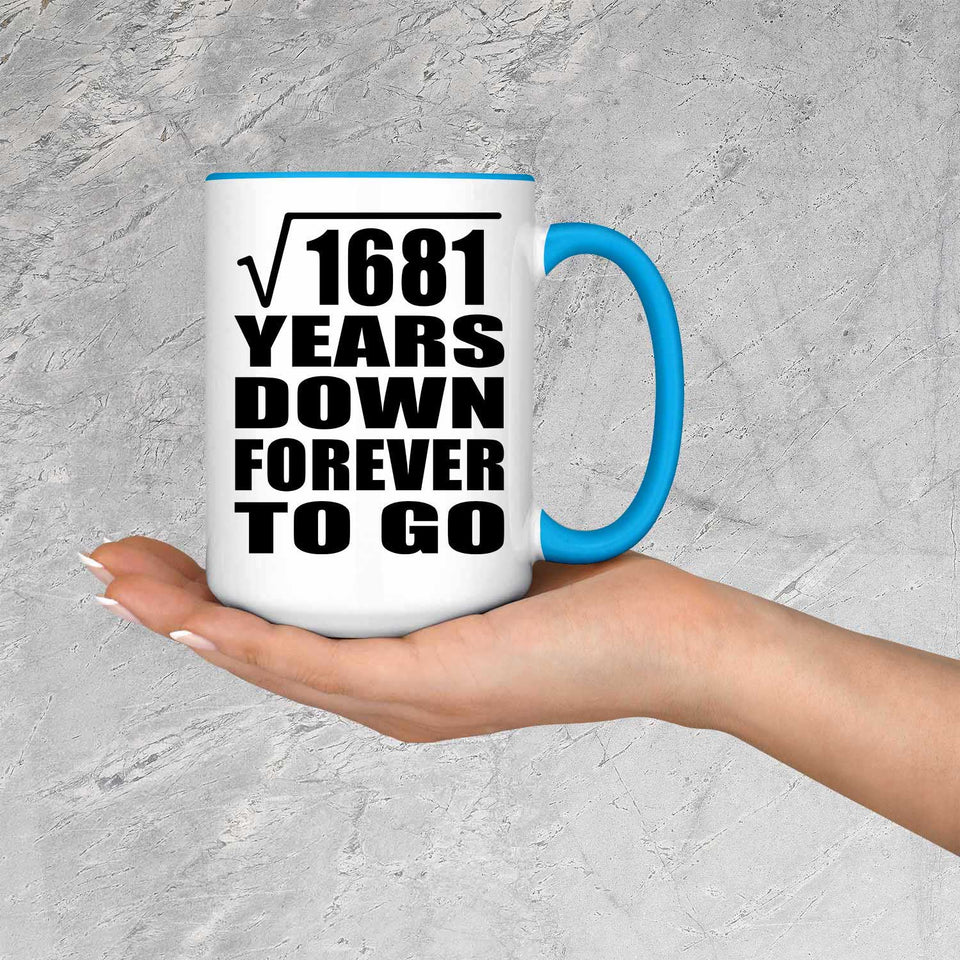 41st Anniversary Square Root of 1681 Years Down Forever To Go - 15oz Accent Mug Blue