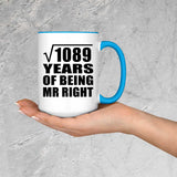 33rd Anniversary Square Root of 1089 Years of Being Mr Right - 15oz Accent Mug Blue