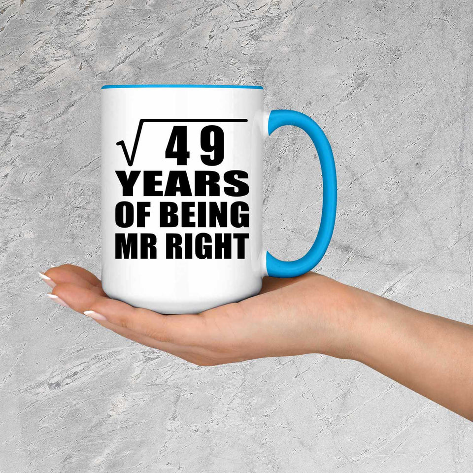 7th Anniversary Square Root of 49 Years of Being Mr Right - 15oz Accent Mug Blue