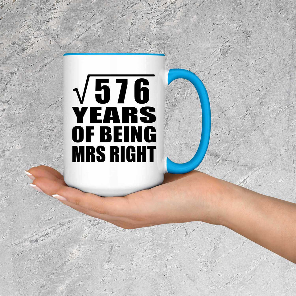 24th Anniversary Square Root of 576 Years of Being Mrs Right - 15oz Accent Mug Blue