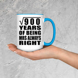 30th Anniversary Square Root of 900 Years Mrs Always Right - 15oz Accent Mug Blue