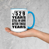 23rd Anniversary Square Root of 529 Years Still In Love - 15oz Accent Mug Blue