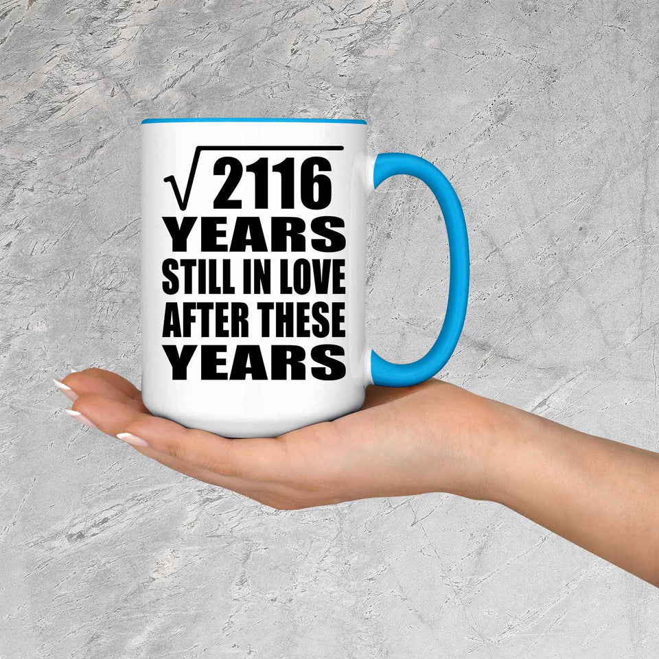 46th Anniversary Square Root of 2116 Years Still In Love - 15oz Accent Mug Blue