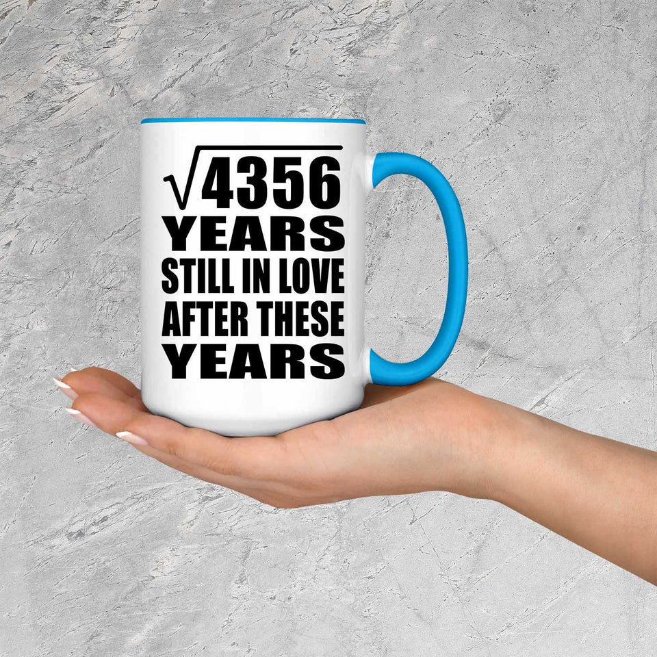 66th Anniversary Square Root of 4356 Years Still In Love - 15oz Accent Mug Blue