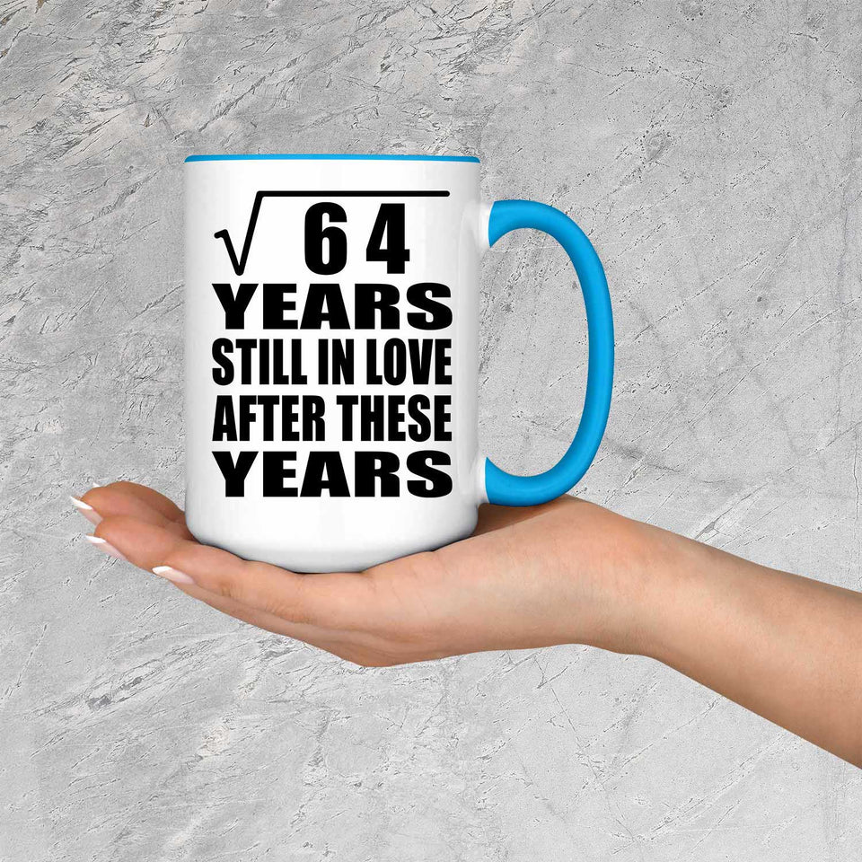 8th Anniversary Square Root of 64 Years Still In Love - 15oz Accent Mug Blue