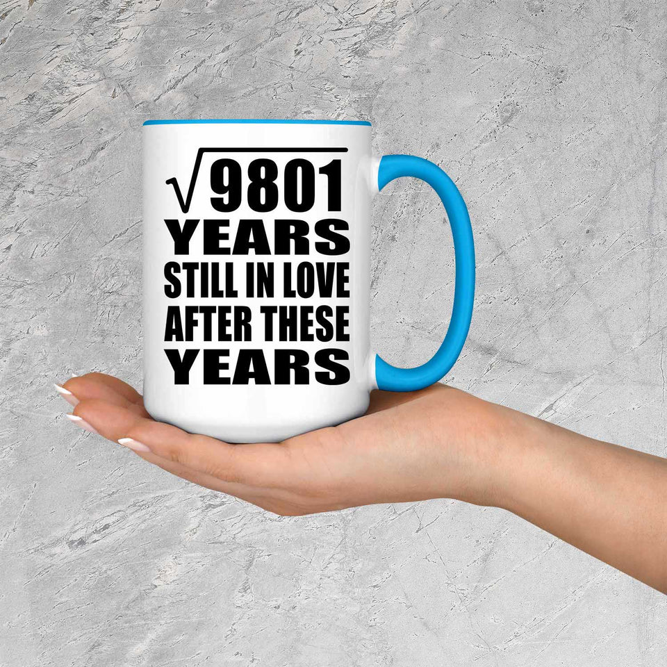 99th Anniversary Square Root of 9801 Years Still In Love - 15oz Accent Mug Blue