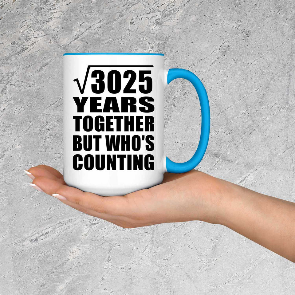 55th Anniversary Square Root of 3025 Years Who's Counting - 15oz Accent Mug Blue