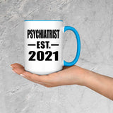 Psychiatrist Established EST. 2021 - 15oz Accent Mug Blue