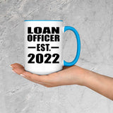Loan Officer Established EST. 2022 - 15oz Accent Mug Blue