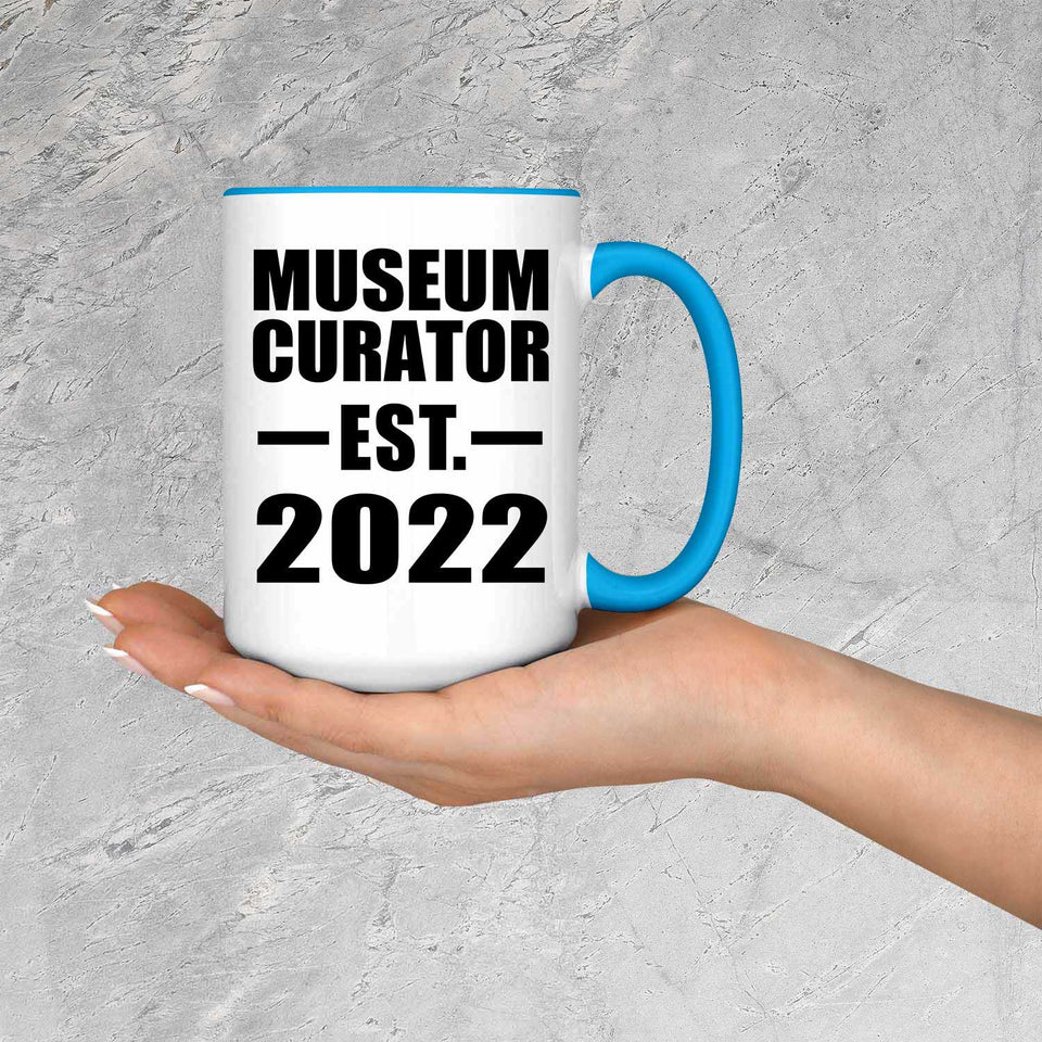 Museum Curator Established EST. 2022 - 15oz Accent Mug Blue