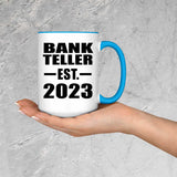 Bank Teller Established EST. 2023 - 15oz Accent Mug Blue