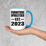 Furniture Upholsterer Established EST. 2023 - 15oz Accent Mug Blue