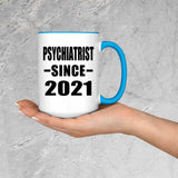 Psychiatrist Since 2021 - 15oz Accent Mug Blue