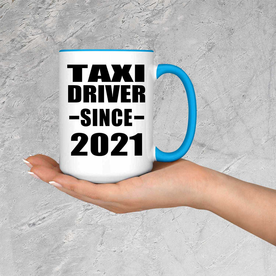 Taxi Driver Since 2021 - 15oz Accent Mug Blue