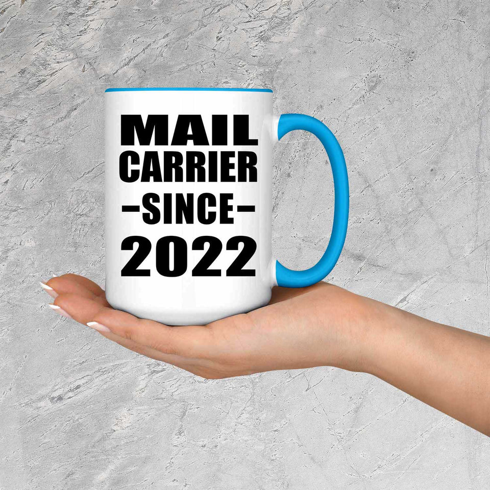 Mail Carrier Since 2022 - 15oz Accent Mug Blue