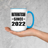 Mathematician Since 2022 - 15oz Accent Mug Blue