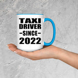 Taxi Driver Since 2022 - 15oz Accent Mug Blue