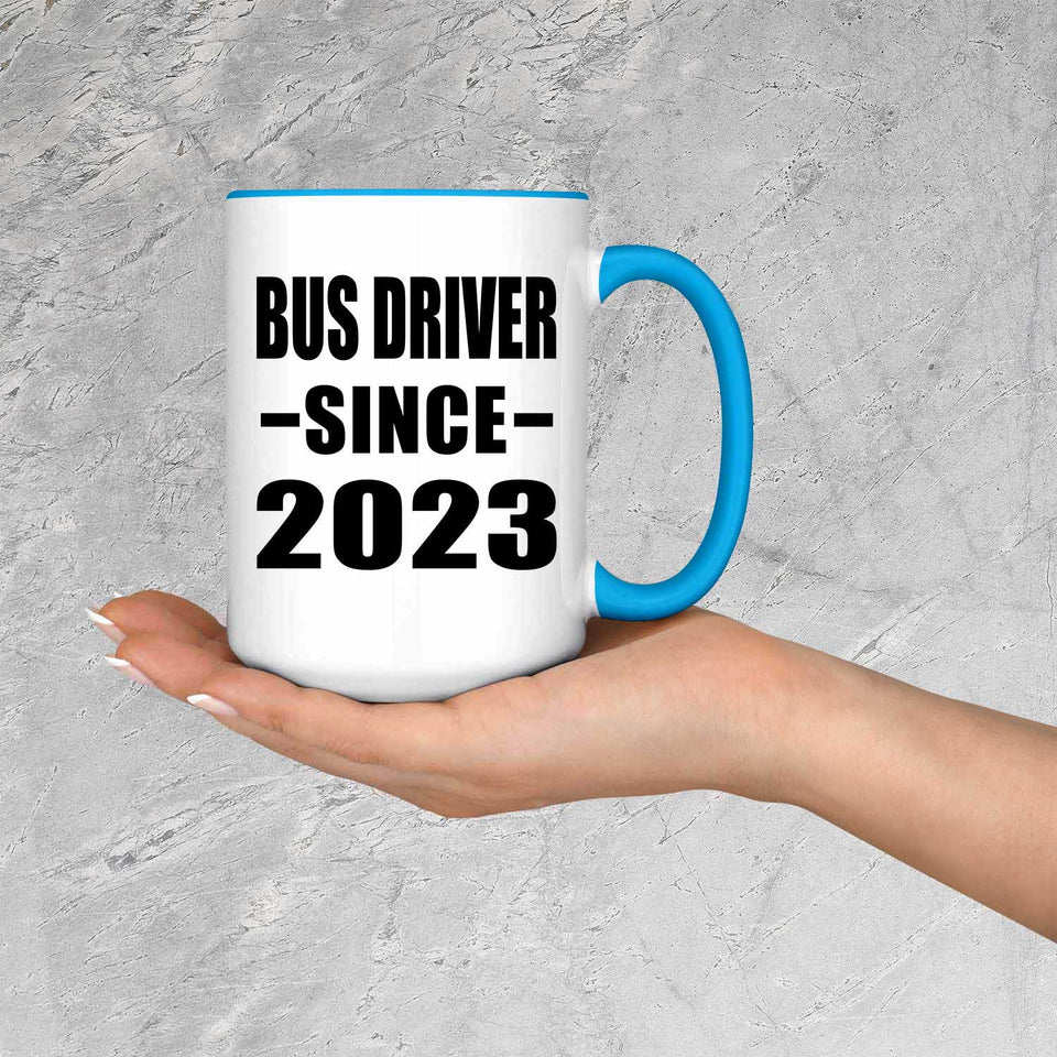 Bus Driver Since 2023 - 15oz Accent Mug Blue