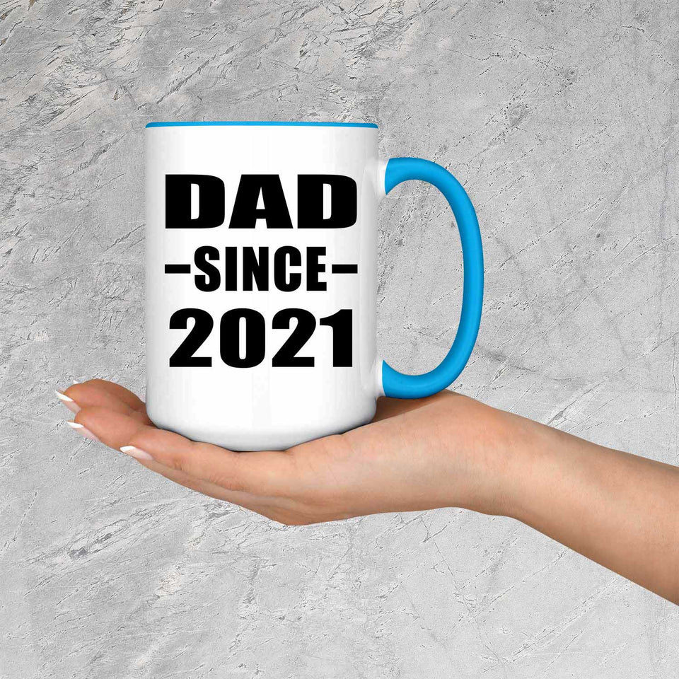 Dad Since 2021 - 15oz Accent Mug Blue