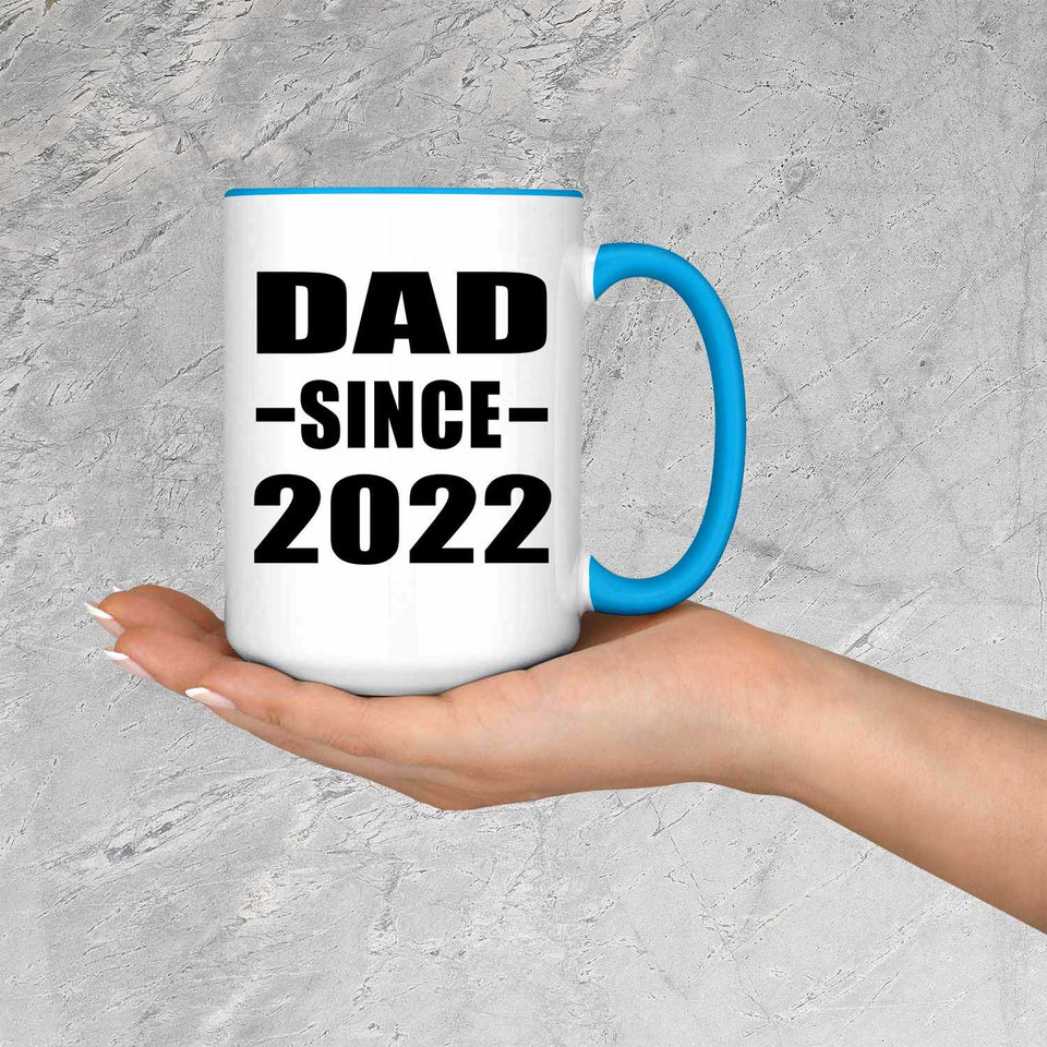 Dad Since 2022 - 15oz Accent Mug Blue