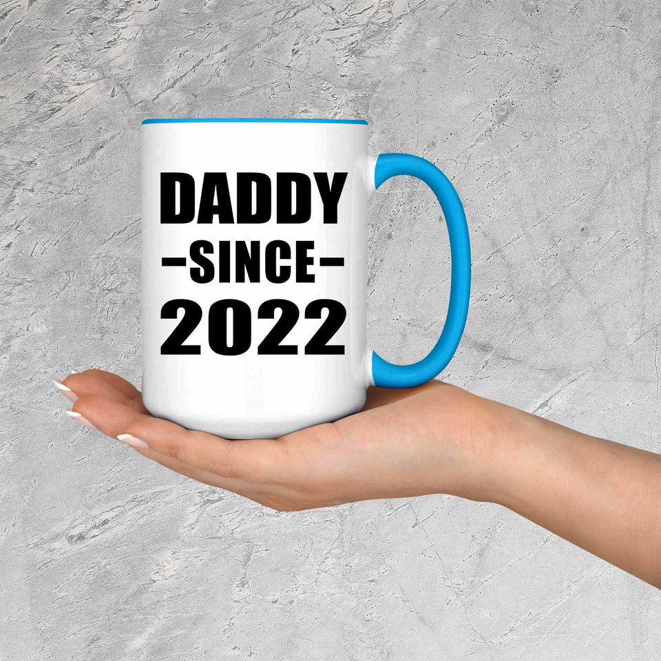 Daddy Since 2022 - 15oz Accent Mug Blue