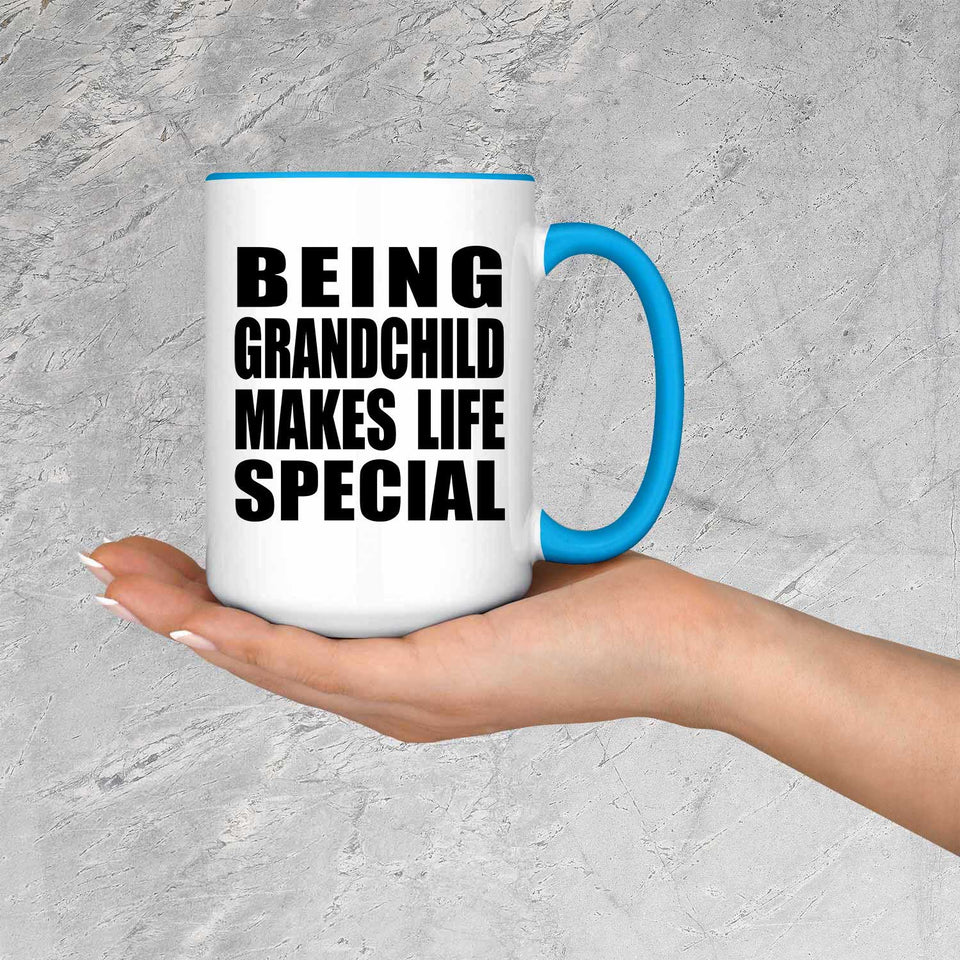 Being Grandchild Makes Life Special - 15oz Accent Mug Blue