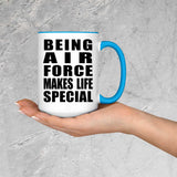 Being Air Force Makes Life Special - 15oz Accent Mug Blue