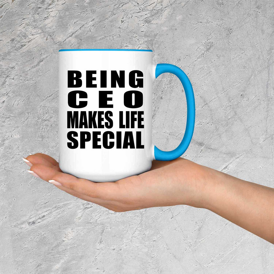 Being CEO Makes Life Special - 15oz Accent Mug Blue