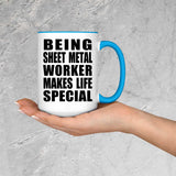 Being Sheet Metal Worker Makes Life Special - 15oz Accent Mug Blue