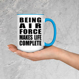 Being Air Force Makes Life Complete - 15oz Accent Mug Blue
