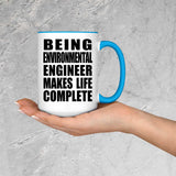 Being Environmental Engineer Makes Life Complete - 15oz Accent Mug Blue