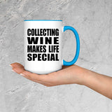 Collecting Wine Makes Life Special - 15oz Accent Mug Blue