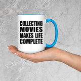 Collecting Movies Makes Life Complete - 15oz Accent Mug Blue