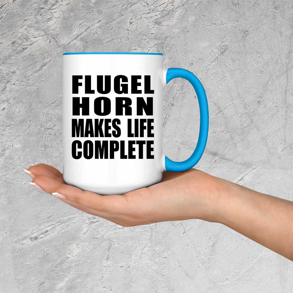 Flugel Horn Makes Life Complete - 15oz Accent Mug Blue