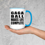 Gaga Ball Makes Life Complete - 15oz Accent Mug Blue