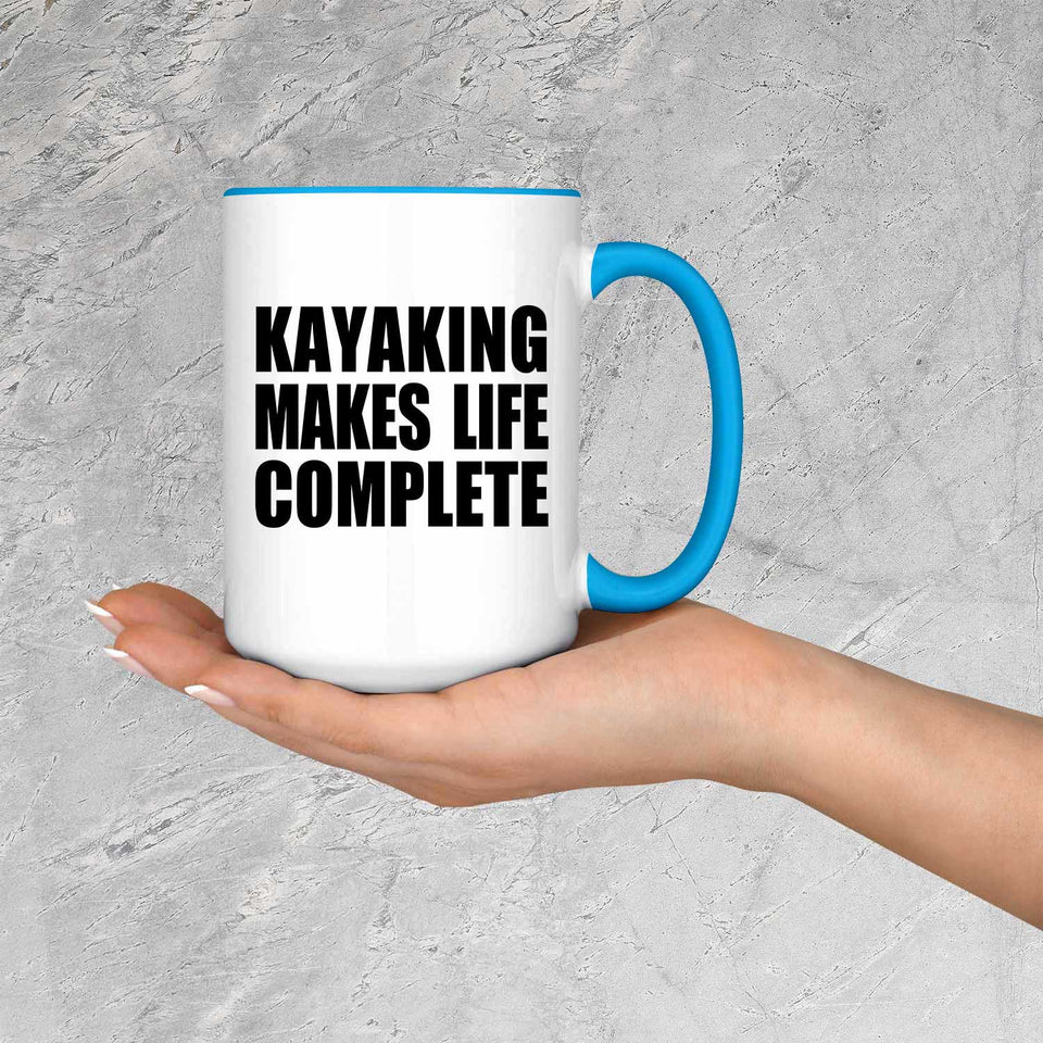 Kayaking Makes Life Complete - 15oz Accent Mug Blue