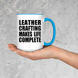 Leather Crafting Makes Life Complete - 15oz Accent Mug Blue