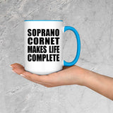 Soprano Cornet Makes Life Complete - 15oz Accent Mug Blue