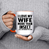 I Love My Wife More Than Insect - 15oz Accent Mug Orange