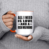 All I Need Is Love And A Irish Wolfhound - 15oz Accent Mug Orange