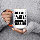 All I Need Is Love And A Airedale Terrier - 15oz Accent Mug Orange