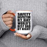 Safety Inspector By Day World's Best Dad By Night - 15oz Accent Mug Orange