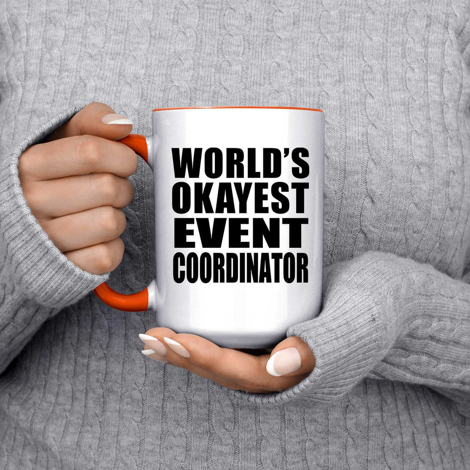 World's Okayest Event Coordinator - 15oz Accent Mug Orange