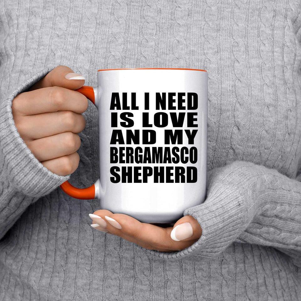 All I Need Is Love And My Bergamasco Shepherd - 15oz Accent Mug Orange