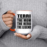 Terri The Mom The Hero The Legend - 15oz Accent Mug Orange