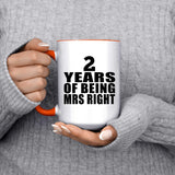 2nd Anniversary 2 Years Of Being Mrs Right - 15oz Accent Mug Orange