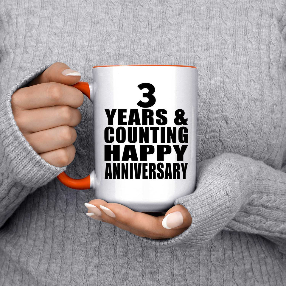 Happy 3rd Anniversary 3 Years & Counting - 15oz Accent Mug Orange
