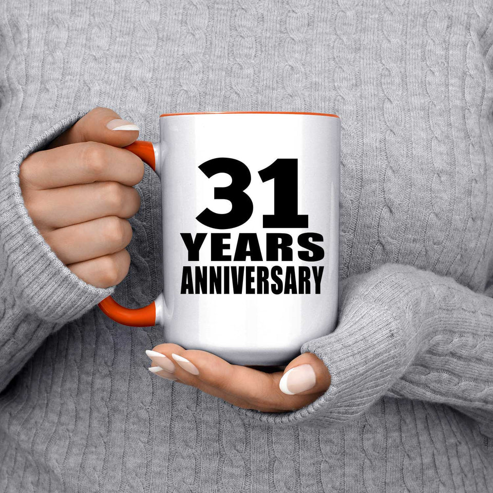 31st Anniversary 31 Years Anniversary - 15oz Accent Mug Orange