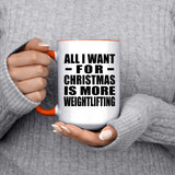 All I Want For Christmas Is More Weightlifting - 15oz Accent Mug Orange