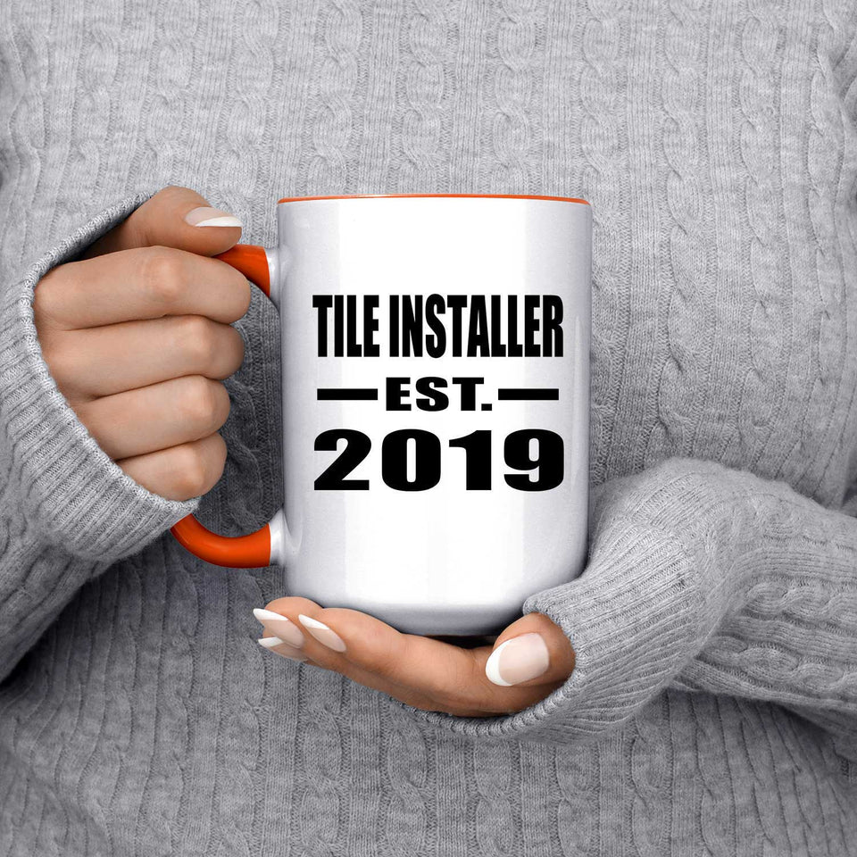 Tile Installer Established EST. 2019 - 15oz Accent Mug Orange